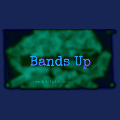 シングル/Bands Up/dripinbeats