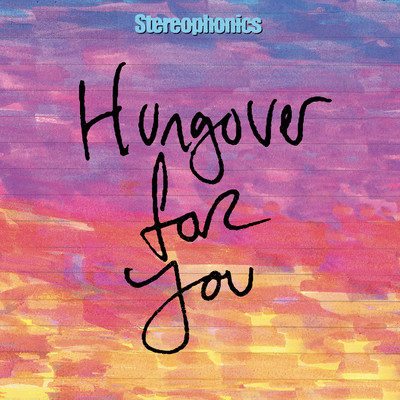 Hungover For You (2020 Alternate Mix)/ステレオフォニックス
