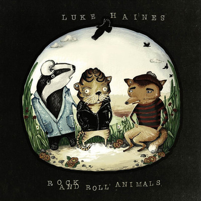 アルバム/Rock and Roll Animals/Luke Haines