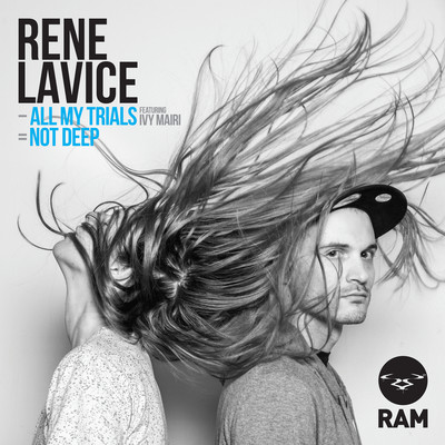 All My Trials (feat. Ivy Mairi)/Rene LaVice
