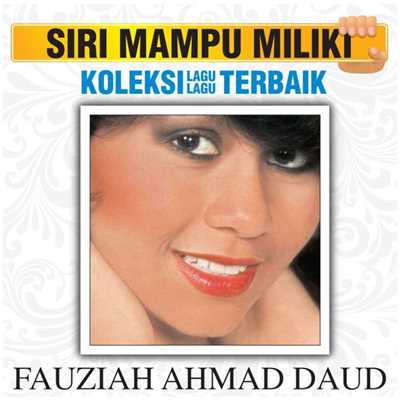 アルバム/Koleksi Lagu Lagu Terbaik/Fauziah Ahmad Daud