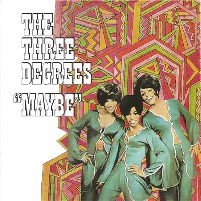 アルバム/Maybe (Expanded Edition)/The Three Degrees