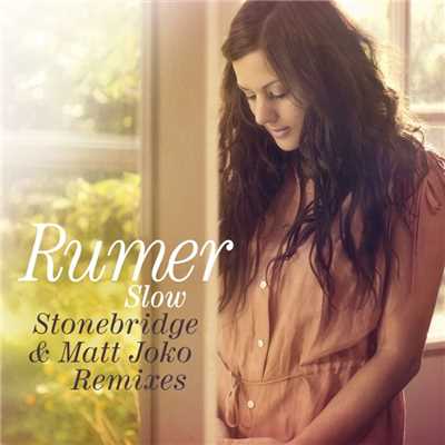 アルバム/Slow (Stonebridge and Matt Joko remixes)/Rumer