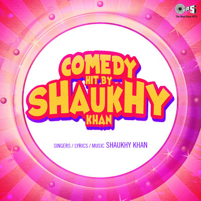 Comedy Hit By Shaukhy Khan/Shaukhy Khan
