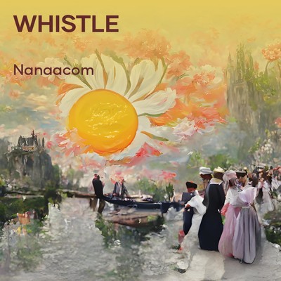 シングル/whistle/nanaacom