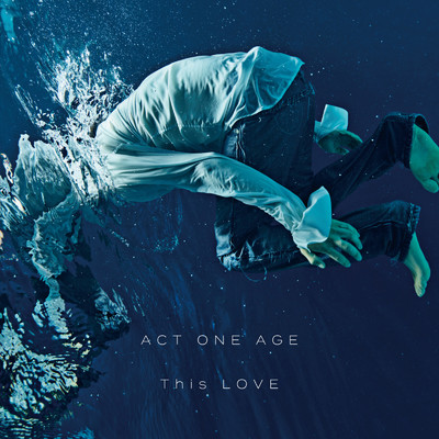 This LOVE/ACT ONE AGE