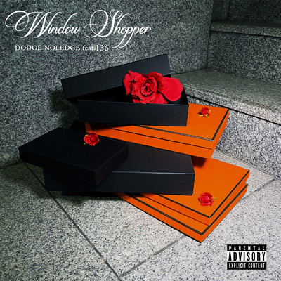 シングル/WINDOW SHOPPER (feat. 136)/DODGE NOLEDGE