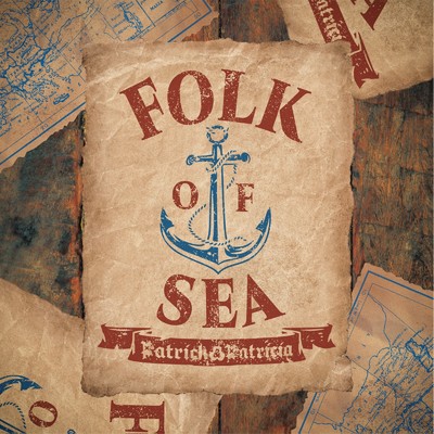 アルバム/FOLK OF SEA/Patrick&Patricia
