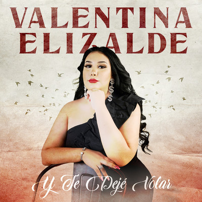 Y Te Deje Volar/Valentina Elizalde