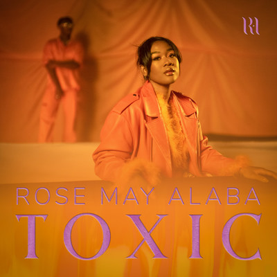 シングル/Toxic/Rose May Alaba