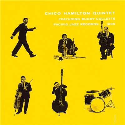 Chico Hamilton Quintet (featuring Buddy Collette)/チコ・ハミルトン・クインテット