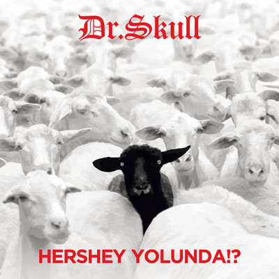 Hershey Yolunda！？ (Remastered)/Dr. Skull