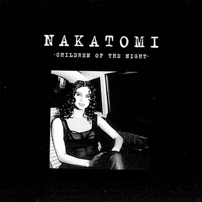 Children Of The Night (Radio Edit)/Nakatomi