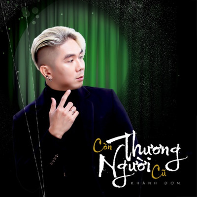 アルバム/Con Thuong Nguoi Cu/Khanh Don
