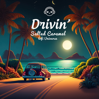 アルバム/Drivin'/Salted Caramel & Lofi Universe