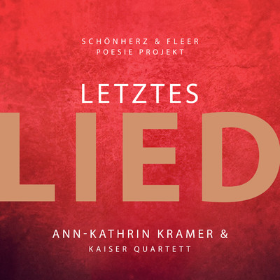 シングル/Letztes Lied (feat. Kaiser Quartett)/Schonherz & Fleer & Ann-Kathrin Kramer