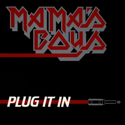 Plug It In/Mama's Boys
