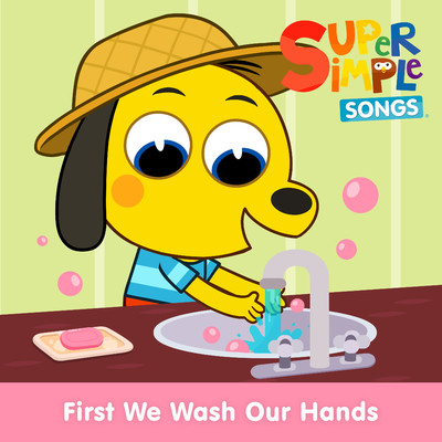 アルバム/First We Wash Our Hands/Super Simple Songs