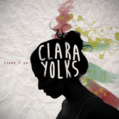 アルバム/Viene y Va/Clara Yolks