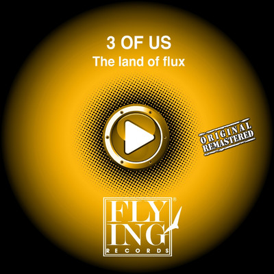 シングル/The Land of Flux (Reconstruction Mix)/3 Of Us