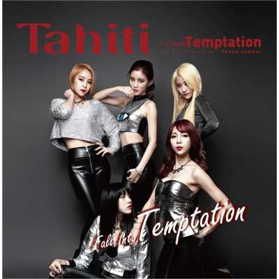 アルバム/Fall Into Temptation/Tahiti