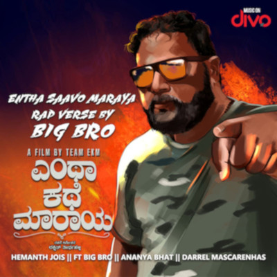 Entha Saavo Maaraya Rap Verse/Big Bro, Ananya Bhat