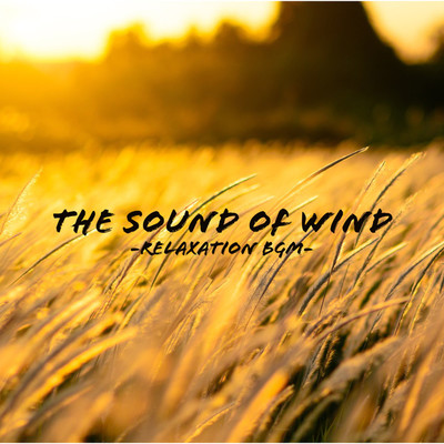 シングル/The sound of wind -relaxation BGM-/G-axis sound music