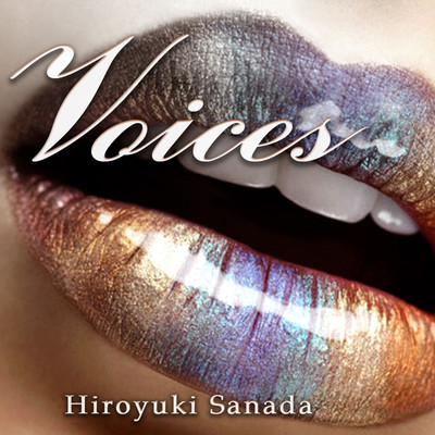 Voices/Hiroyuki Sanada