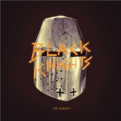 THE ALMIGHTY Produced by John Frusciante/BLACK KNIGHTS