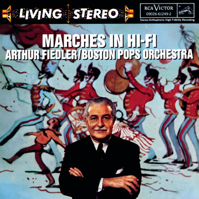 アルバム/Marches In Hi Fi/Arthur Fiedler