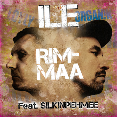 シングル/Rimmaa feat.Silkinpehmee,Organ！k/ILE