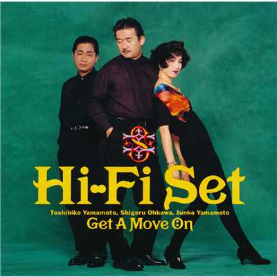Get A Move On/ハイ・ファイ・セット