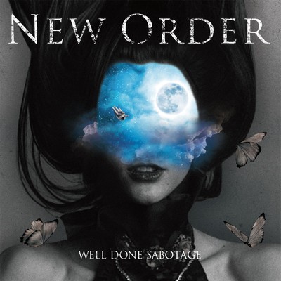 NEW ORDER/WELL DONE SABOTAGE