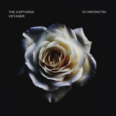 The Captured Voyager/DJ HIKONATSU