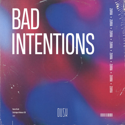 Bad Intentions/Zurra