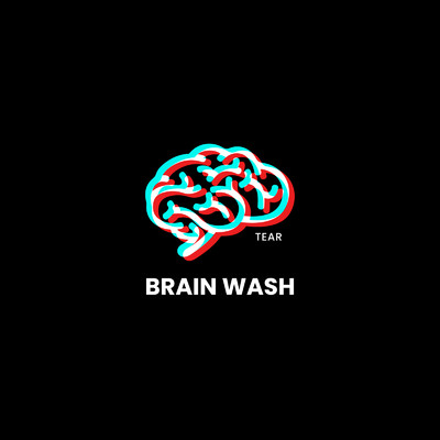 Brain Wash/TEAR