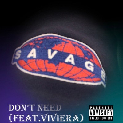 Don't need (feat. ViViera)/A1T-boi