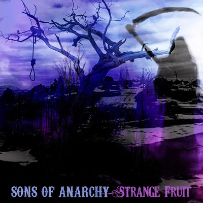 Strange Fruit (featuring Blake Mills／From ”Sons of Anarchy: Season 4”)/Katey Sagal／The Forest Rangers