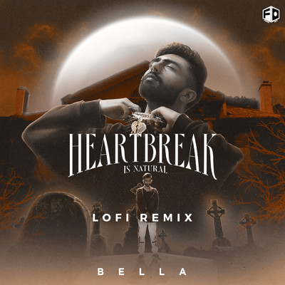 シングル/Heartbreak Is Natural (featuring Trosk／Lofi Remix)/Bella