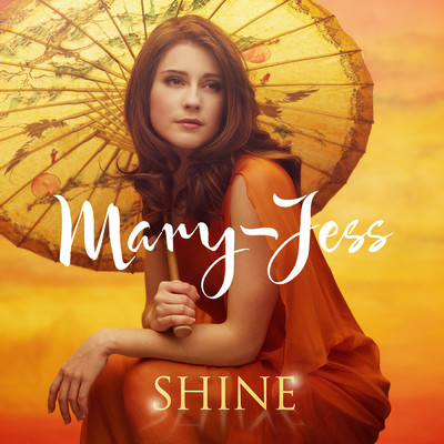 Shine/メアリー=ジェス