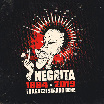 アルバム/I Ragazzi Stanno Bene (1994-2019)/ネグリータ