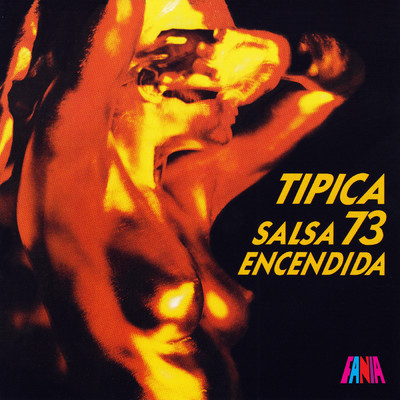 アルバム/Salsa Encendida/Tipica 73