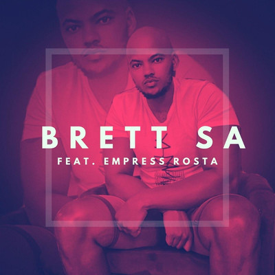 Fearful Heart (feat. Empress Rosta)/Brett SA