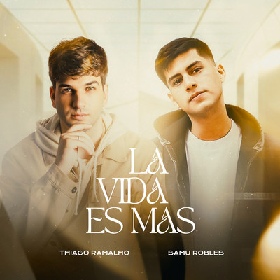 シングル/La Vida Es Mas/Thiago Ramalho & Samu Robles