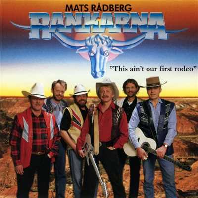 アルバム/This Ain't Our First Rodeo/Mats Radberg & Rankarna