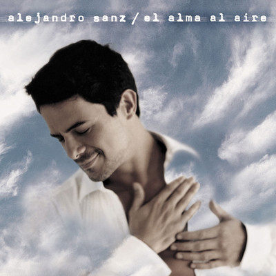 El Alma Al Aire: 20 Aniversario/Alejandro Sanz