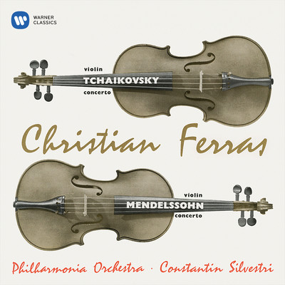 アルバム/Tchaikovsky & Mendelssohn: Violin Concertos/Christian Ferras