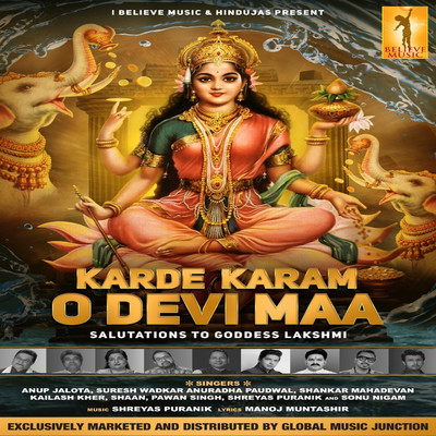 Karde Karam O Devi Maa (feat. Anup Jalota,Suresh Wadkar,Anuradha Paudwal,Shankar Mahadevan,Kailash Kher,Shaan, Pawan Singh & Shreyas Puranik)/Sonu Nigam