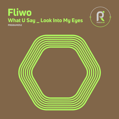 What U Say ／ Look into My Eyes/Fliwo