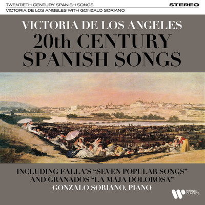20th-Century Spanish Songs: Falla, Granados.../Victoria de los Angeles & Gonzalo Soriano